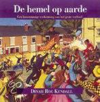 De Hemel Op Aarde 9789055602360 Dinah Roe Kendall, Boeken, Verzenden, Gelezen, Dinah Roe Kendall