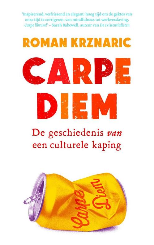 Carpe diem (9789025905132, Roman Krznaric), Livres, Philosophie, Envoi