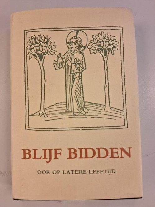 Blijf Bidden Ook Op Latere Leeftijd 9789061732945, Livres, Religion & Théologie, Envoi