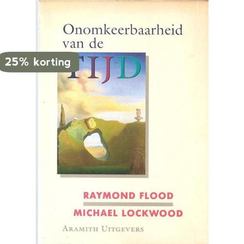 ONOMKEERBAARHEID VAN DE TIJD 9789068340440 Flood, Boeken, Overige Boeken, Gelezen, Verzenden