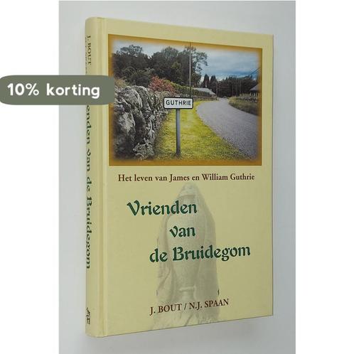 Vrienden van de bruidegom 9789033114977 J. Bout, Livres, Livres Autre, Envoi