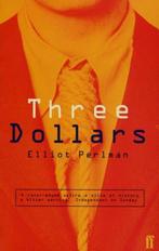 Three Dollars 9780571197163, Boeken, Gelezen, Elliot Perlman, Verzenden