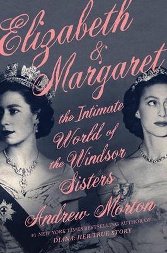 Elizabeth & Margaret: The Intimate World of the Windsor, Livres, Langue | Anglais, Envoi
