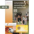 Lichamelijke opvoeding op de basisschool 9789001765477, Boeken, Studieboeken en Cursussen, Verzenden, Gelezen, Henk van der Loo