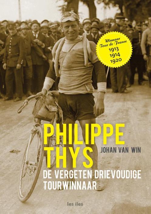 Philippe Thys 9789491545153, Livres, Livres de sport, Envoi