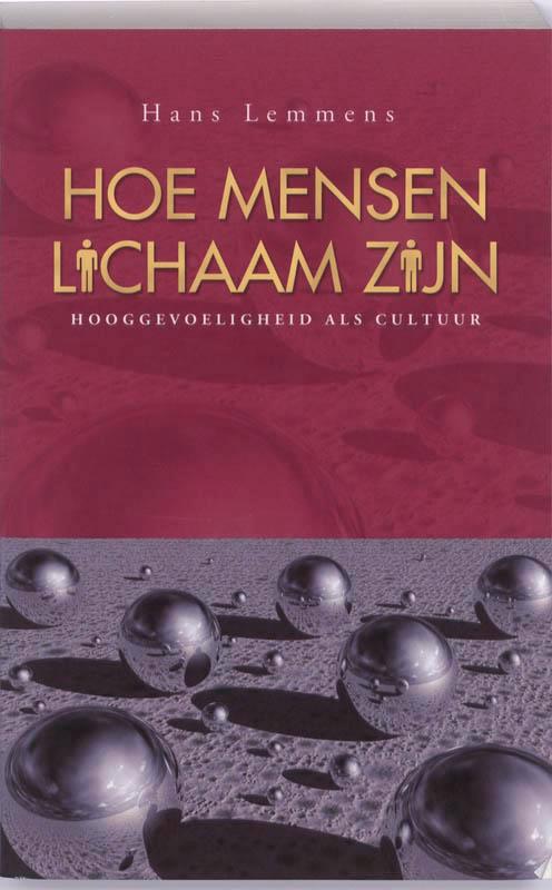 Hoe mensen lichaam zijn 9789055992546 Hans Lemmens, Boeken, Psychologie, Gelezen, Verzenden