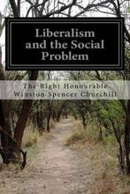Liberalism and the Social Problem 9781515037002, Boeken, Verzenden, Gelezen, The Right Honourable Winston Churchill