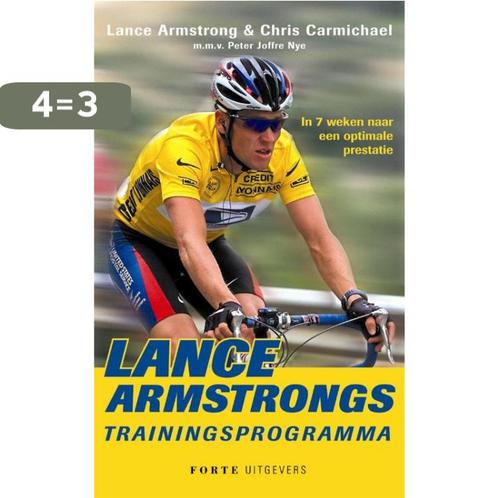 Lance Armstrongs Trainingsprogramma 9789058773340, Boeken, Hobby en Vrije tijd, Zo goed als nieuw, Verzenden