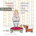 Wat zou jij doen... als je koning was? 9789045115931, Verzenden, Gelezen, Francine Oomen