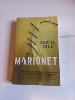 Marionet 9789021028958, Boeken, Zo goed als nieuw, Daniel Cole, Verzenden