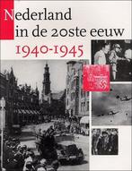Nederland in de 20ste eeuw: 1940-1945 9789085070122, Boeken, Verzenden, Gelezen