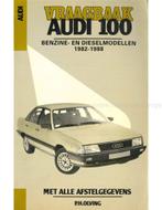 1982 - 1988 AUDI 100 BENZINE | DIESEL VRAAGBAAK NEDERLANDS