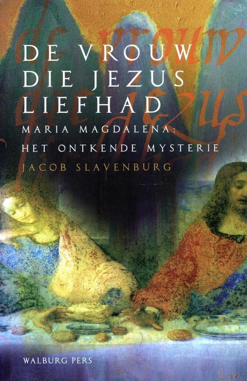 De vrouw die Jezus liefhad - Jacob Slavenburg - 978905730396, Livres, Religion & Théologie, Envoi