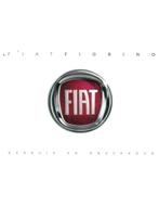 2016 FIAT FIORINO INSTRUCTIEBOEKJE NEDERLANDS, Auto diversen, Handleidingen en Instructieboekjes
