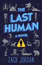 The Last Human 9781984818621, Boeken, Gelezen, Zack Jordan, Verzenden