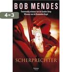 De scherprechter 9789022325650 Bob Mendes, Boeken, Verzenden, Gelezen, Bob Mendes