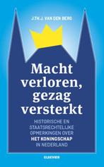 Macht verloren, gezag versterkt 9789035252981, Boeken, Politiek en Maatschappij, J. Th. J. van den Berg, J.Th.J. Van Den Berg