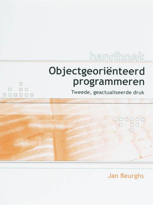 Handboek Objectgeoriënteerd programmeren 2e ed. J. Beurghs, Boeken, Studieboeken en Cursussen, Gelezen, Verzenden