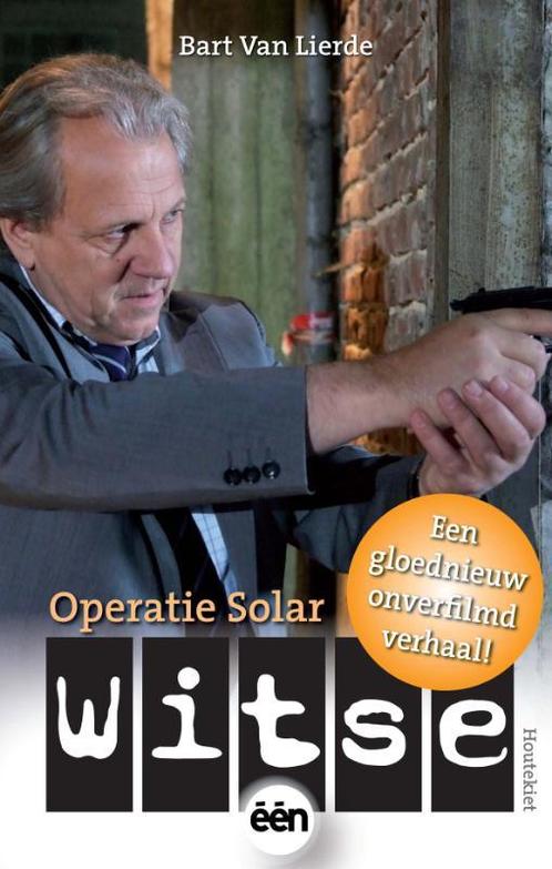 Operatie Solar / Witse 9789089241467 Bart Van Lierde, Boeken, Detectives, Gelezen, Verzenden
