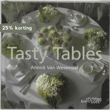 Tasty Tables 9789058562043 A. Van Wesemael, Verzenden, A. Van Wesemael