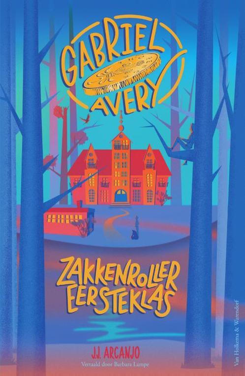 Zakkenroller eersteklas / Gabriel Avery / 1 9789000383146, Boeken, Kinderboeken | Jeugd | 10 tot 12 jaar, Gelezen, Verzenden