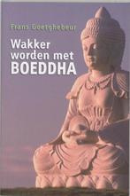 Wakker Worden Met Boeddha 9789077942321, Livres, Religion & Théologie, Frans Goetghebeur, Verzenden