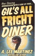 Gils All Fright Diner 9780765350015, A. Lee Martinez, Verzenden