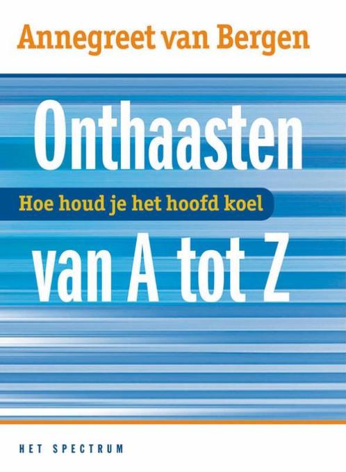 Onthaasten van A tot Z / Vantoen.nu 9789027474896, Boeken, Psychologie, Gelezen, Verzenden