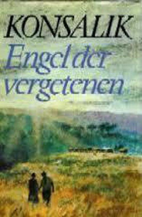 Engel der vergetenen - Heinz. G. Konsalik 9789022504260, Livres, Livres Autre, Envoi