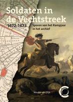 Soldaten in de Vechtstreek, 1672-1673 9789462624610, Boeken, Verzenden, Zo goed als nieuw, Wouter van Dijk