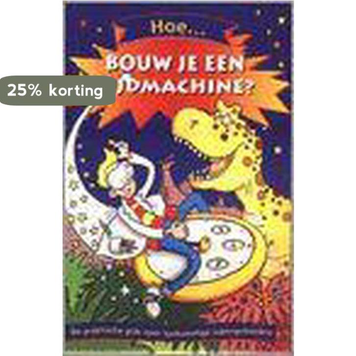 Hoe... Bouw Je Een Tijdmachine? 9783829052528, Boeken, Overige Boeken, Zo goed als nieuw, Verzenden