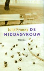 De Middagvrouw 9789028422643 Julia Franck, Verzenden, Gelezen, Julia Franck