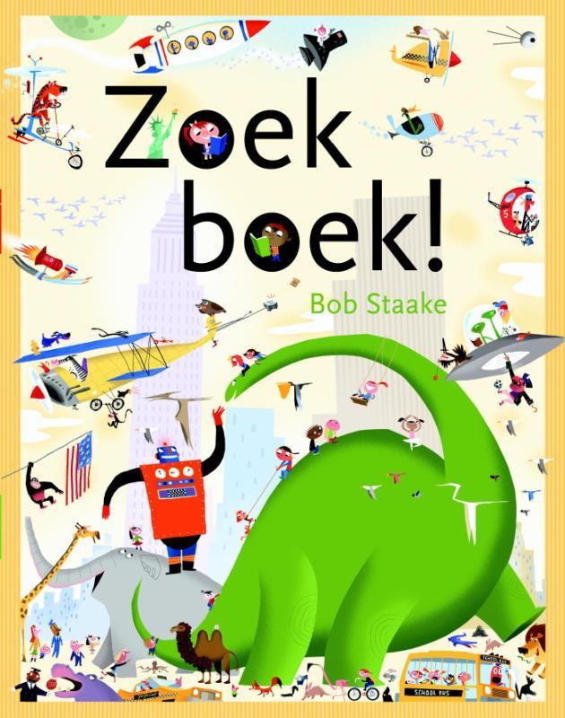 Zoek boek! 9789047703761 Bob Staake, Boeken, Kinderboeken | Kleuters, Gelezen, Verzenden