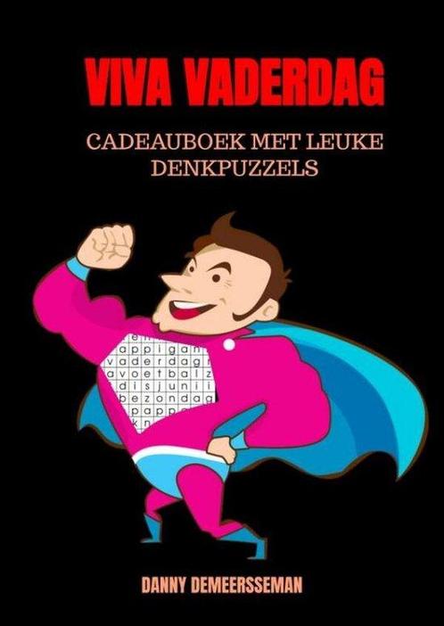 Viva Vaderdag 9789403661728 Danny Demeersseman, Boeken, Overige Boeken, Zo goed als nieuw, Verzenden