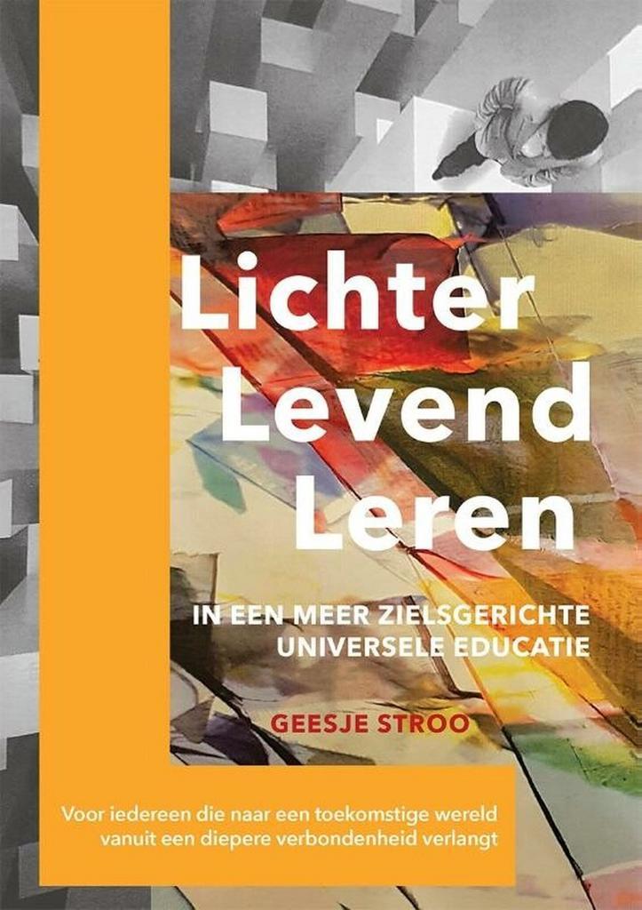 Lichter, levend, leren 9789493280397 Geesje Stroo, Livres, Ésotérisme & Spiritualité, Envoi