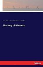 The Song of Hiawatha. Longfellow, Wadsworth   .=, Longfellow, Henry Wadsworth, Verzenden