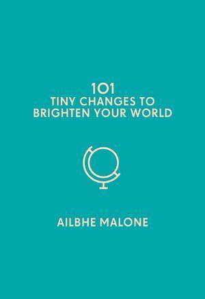 101 Tiny Changes to Brighten Your World, Livres, Langue | Anglais, Envoi