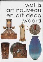 Wat is Art Nouveau & Art Deco waard. Deel 2 9789055942312, Boeken, Verzenden, Gelezen