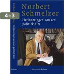 Herinneringen van een politiek dier 9789050187282, Boeken, Verzenden, Gelezen, N. Schmelzer