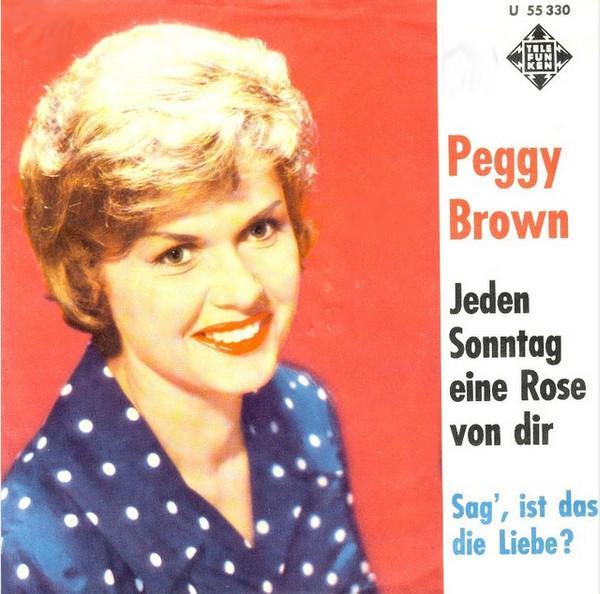 Peggy Brown - Jeden Sonntag Eine Rose Von Dir, CD & DVD, Vinyles | Pop, Envoi