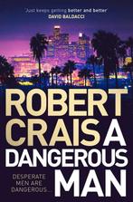 A Dangerous Man Elvis Cole 18 9781471157646 Robert Crais, Boeken, Verzenden, Gelezen, Robert Crais