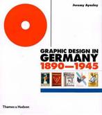GRAPHIC DESIGN IN GERMANY, 1890-1945 [O/P] 9780500510070, Boeken, Verzenden, Gelezen, Jeremy Aynsley