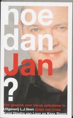 Hoe Dan Jan 9789020405323 Karel Glastra van Loon, Verzenden, Zo goed als nieuw, Karel Glastra van Loon