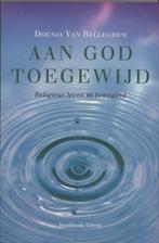 Aan god toegewijd 9789058266941 Doenja van Belleghem, Verzenden, Gelezen, Doenja van Belleghem