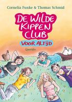 Wilde Kippen Club Voor Altijd 9789045110875, Boeken, Kinderboeken | Jeugd | 10 tot 12 jaar, Zo goed als nieuw, C. Funke, t. Schmid