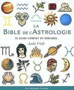 La Bible de lastrologie : Le guide complet du zodiaque ..., Boeken, Gelezen, Judy Hall, Verzenden