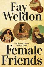 Female Friends 9781784080761, Livres, Livres Autre, Fay Weldon, Fay Weldon, Verzenden