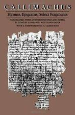 Callimachus: Hymns, Epigrams, Select Fragments by Lombardo,, Lombardo, Stanley, Verzenden
