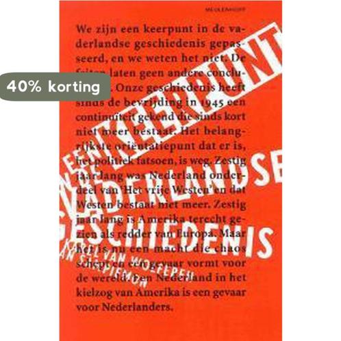 Een keerpunt in de vaderlandse geschiedenis 9789029076982, Boeken, Politiek en Maatschappij, Zo goed als nieuw, Verzenden