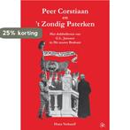 Peer Corstiaan en t Zondig Paterken 9789078071273, Boeken, Verzenden, Zo goed als nieuw, H. Verhoeff